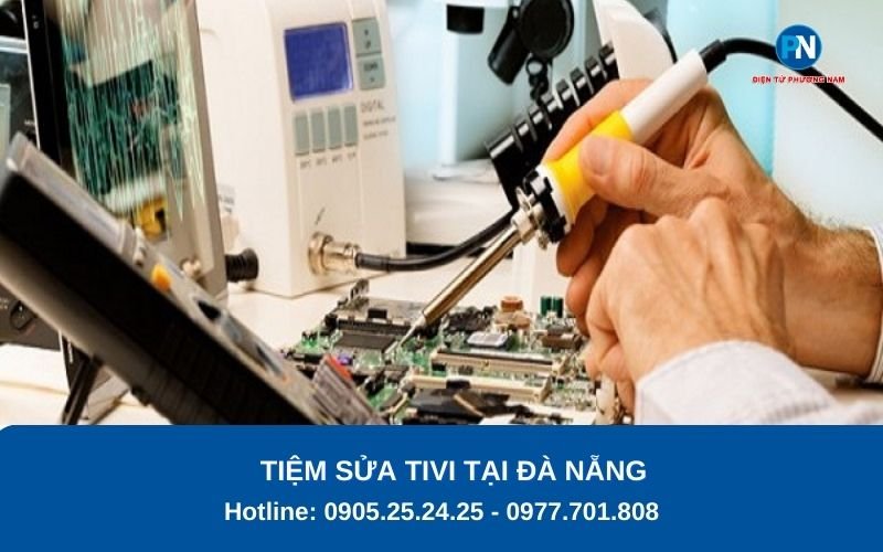 Tiệm sửa tivi tại Đà Nẵng GIÁ ƯU ĐÃI, CHUYÊN NGHIỆP | Sửa Tivi Đà Nẵng